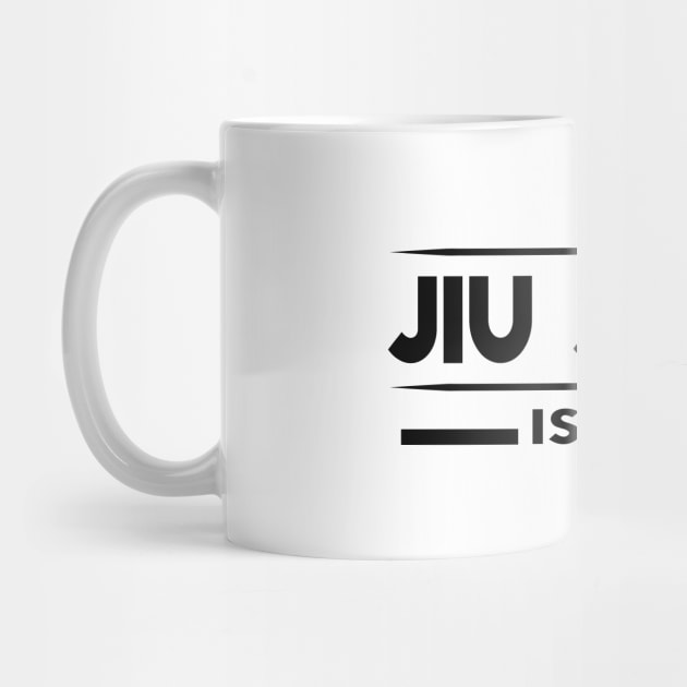 Jiu Jitsu is life by KC Happy Shop